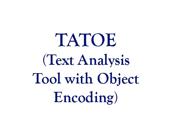 TATOE (Text Analysis Tool with Object Encoding)